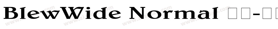 BlewWide Normal 字体字体转换